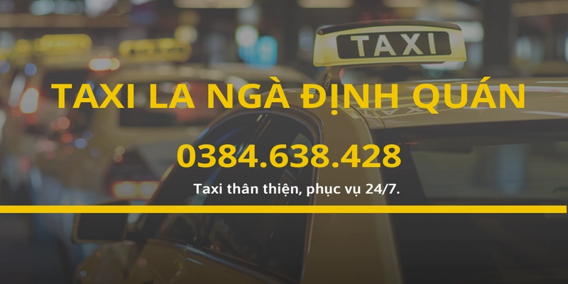 Tổng đài taxi La Ngà Định Quán