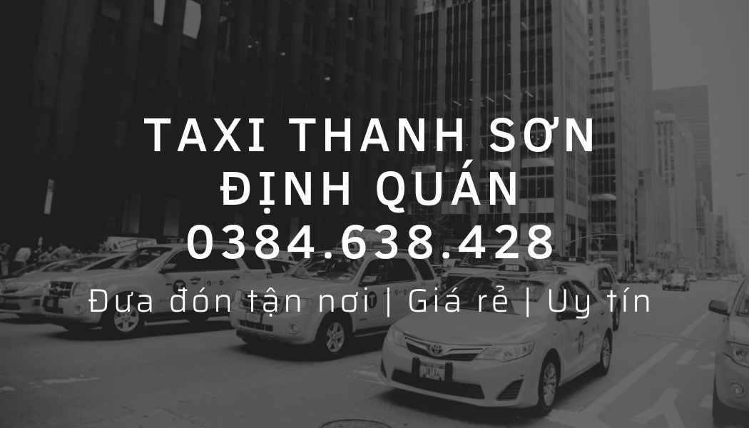 Tổng đài taxi Thanh Sơn Định Quán